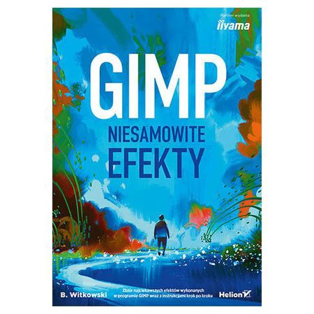 Książka Helion GIMP. Niesamowite efekty