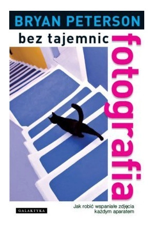 Książka Galaktyka Fotografia bez tajemnic.