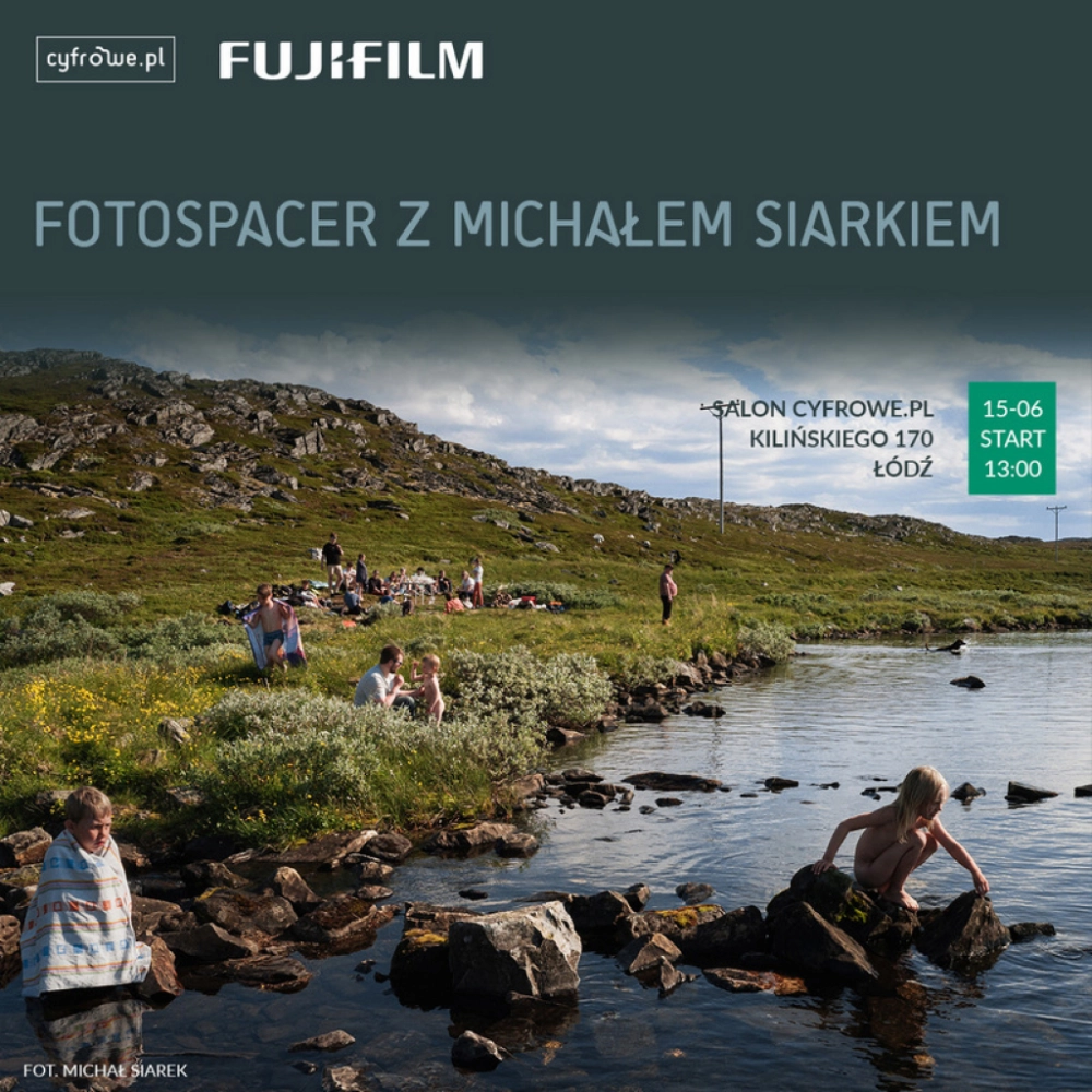 Cyfrowepl Fotospacer z Michałem Siarkiem - Łódź Fotograficzna