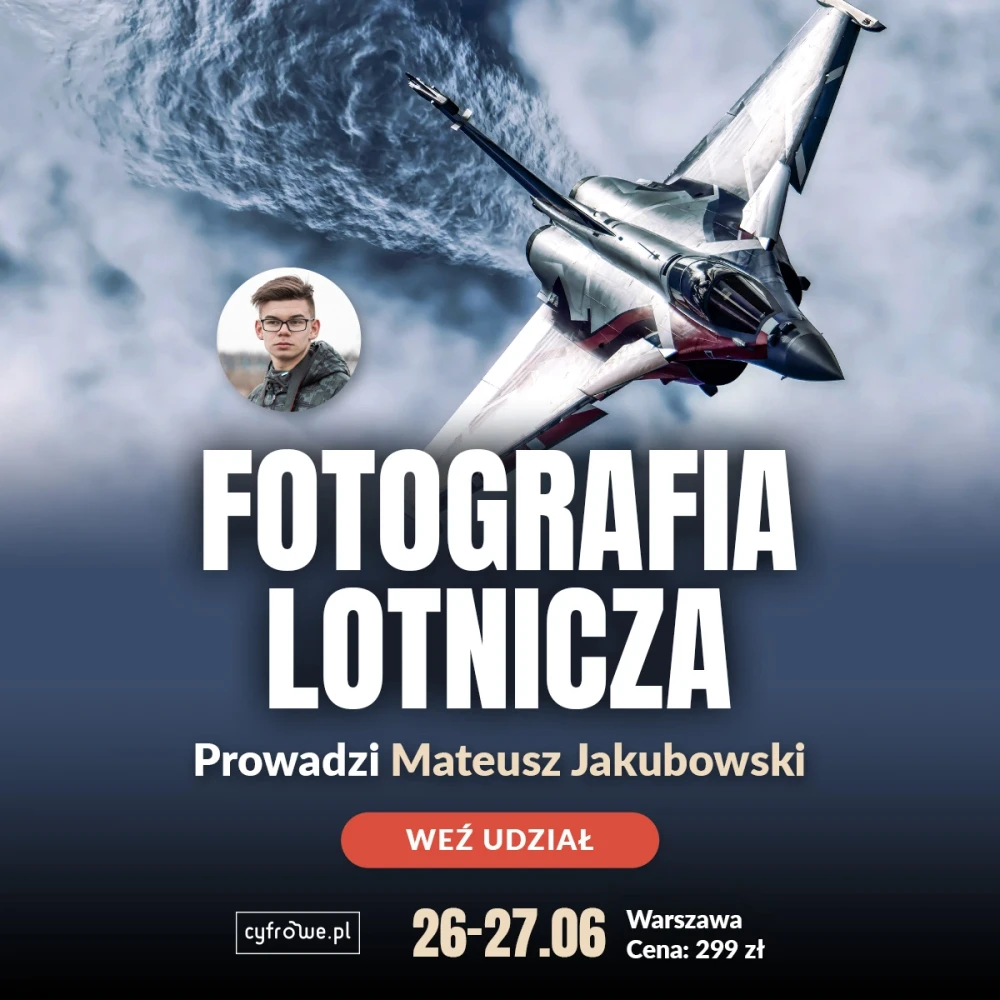 CYFROWE Warsztaty - Fotografia lotnicza - Mateusz Jakubowski - 26/27-06-2026