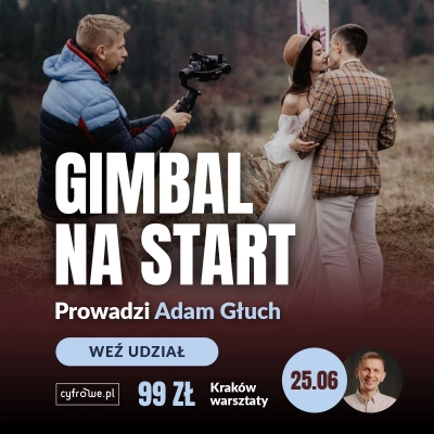 CYFROWE Warsztaty Gimbal na start 25-06-2026 - Adam Głuch - Kraków