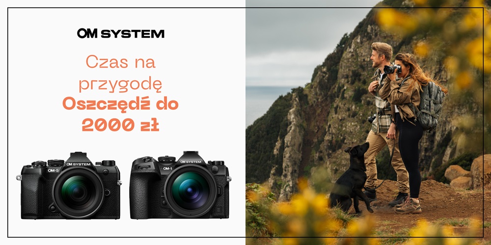 Zgarnij do 2000 zł zwrotu z OM System!