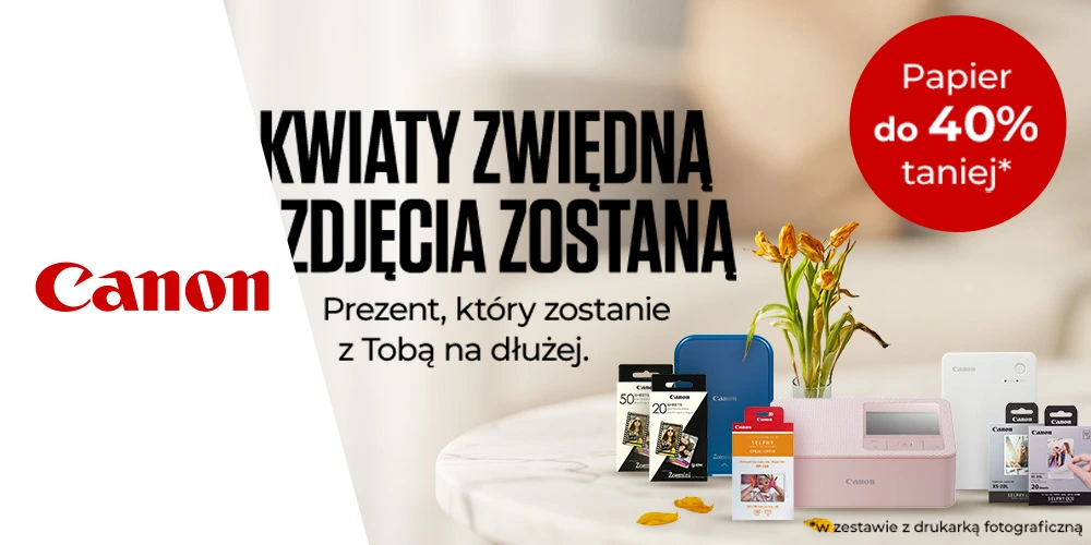 Kup wybrane drukarki marki Canon i odbierz papier 40% taniej
