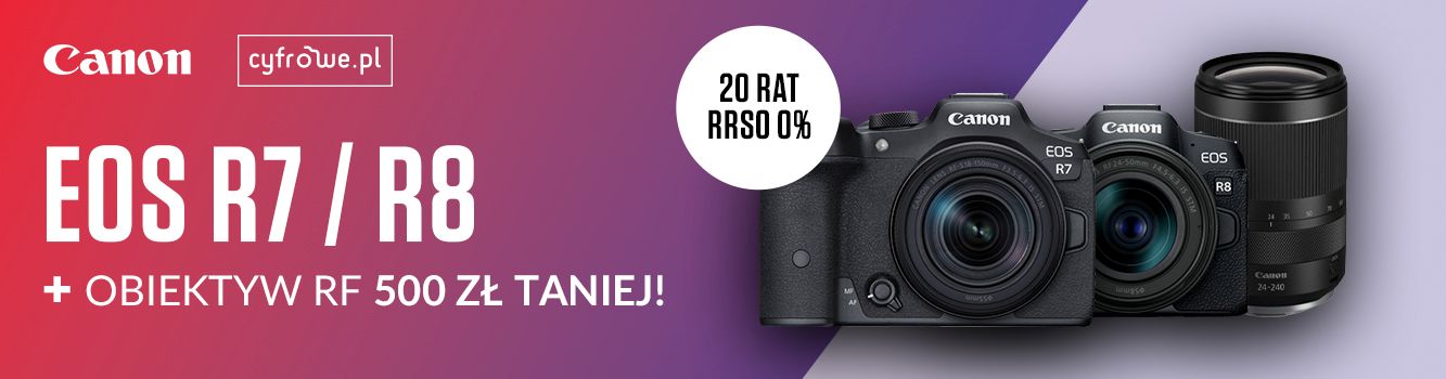 Canon R7 i R8 - obiektyw 500 zł taniej
