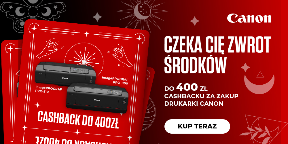 Odbierz nawet do 400 zł zwrotu przy zakupie drukarek Canon