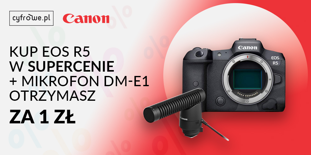 Przy zakupie aparatu Canon EOS R5 otrzymasz mikrofon tylko za 1 zł!