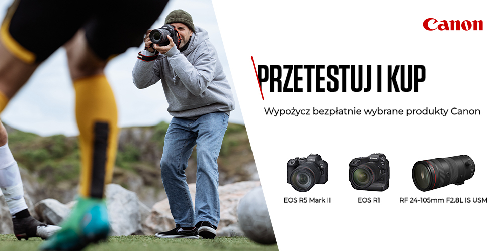 Try and Buy - wynajmij sprzęt Canon i kup z rabatem