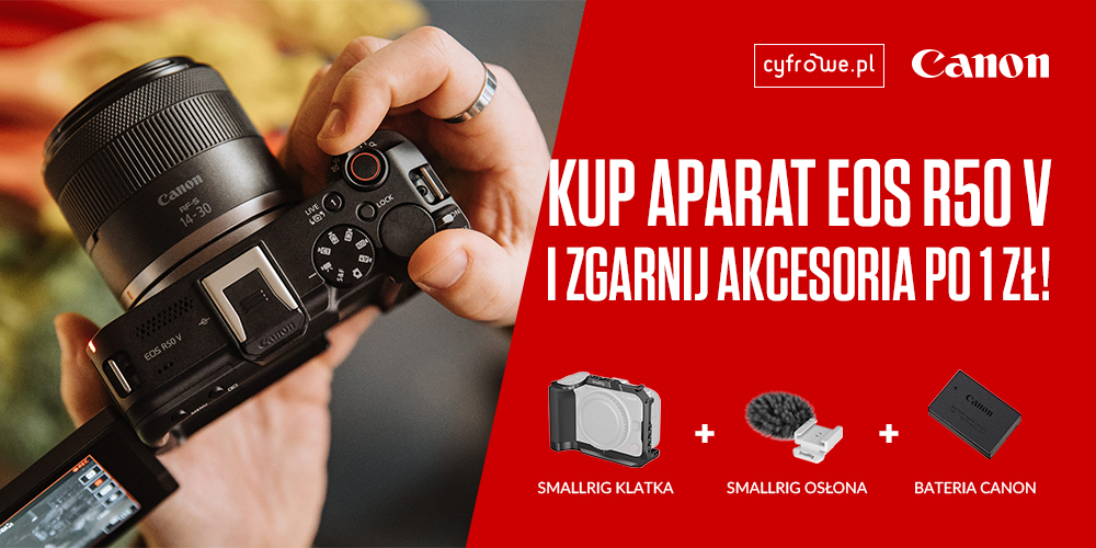 Przy zakupie aparatu Canon EOS R50 V otrzymasz niezbędne akcesoria tylko po 1 zł